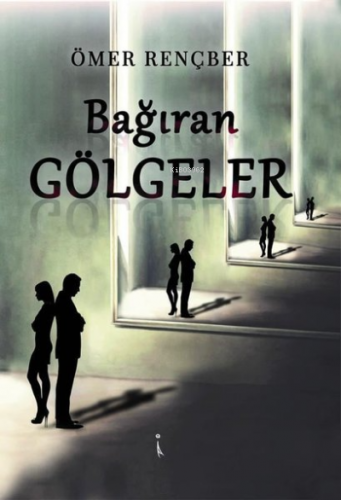 Bağıran Gölgeler | Ömer Rençber | İkinci Adam Yayınları