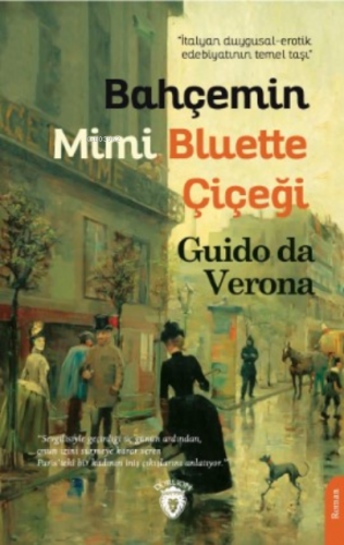 Bahçemin Mimi Bluette Çiçeği | Guido da Verona | Dorlion Yayınevi