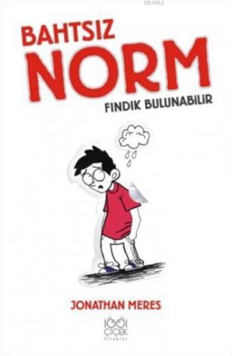 Bahtsız Norm 1. Cilt; Fındık Bulunabilir | Jonathan Meres | 1001 Çiçek