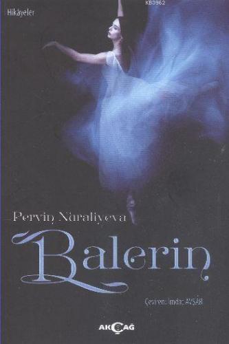 Balerin | Pervin Nuraliyeva | Akçağ Basım Yayım Pazarlama