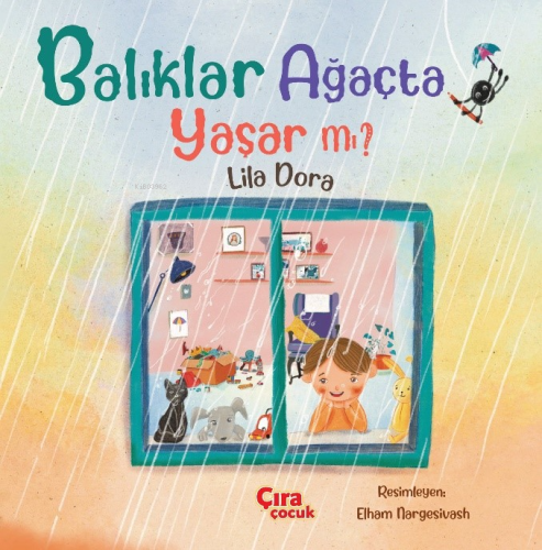 Balıklar Ağaçta Yaşar mı? | Lila Dora | Çıra Çocuk