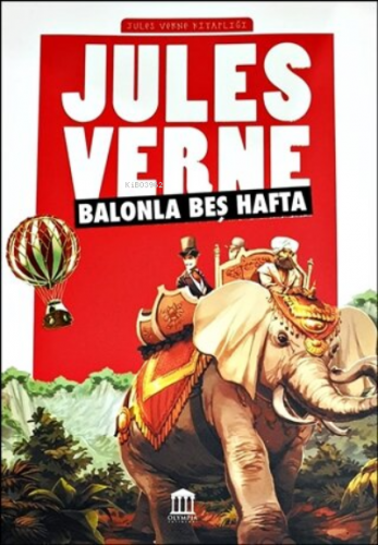 Balonla Beş Hafta - Jules Verne Kitaplığı | Jules Verne | Olympia Yayı