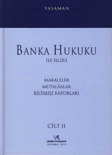 Banka Hukuku Cilt:2 | Hamdi Yasaman | Vedat Kitapçılık