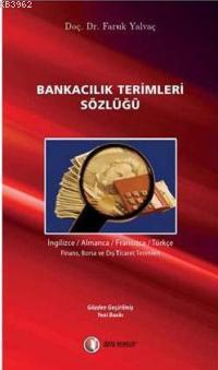 Bankacılık Terimleri Sözlüğü | Faruk Yalvaç | Odtü Yayıncılık