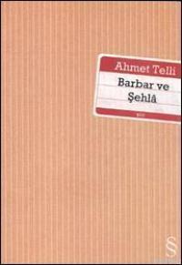 Barbar ve Şehlâ | Ahmet Telli | Everest Yayınları