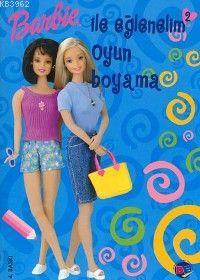 Barbie İle Eğlenelim Oyun Boyama | Genevieve Schurer | Doğan Çocuk