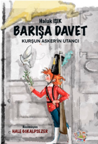 Barışa Davet - Kurşun Asker’in Utancı | Haluk Işık | Parmak Çocuk Yayı