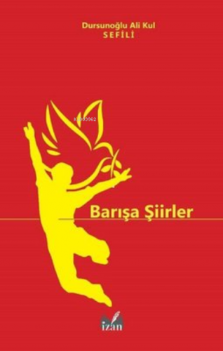 Barışa Şiirler | Dursunoğlu Ali Kul Sefili | İzan Yayıncılık