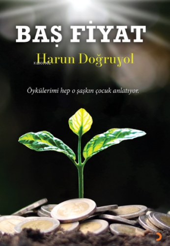 Baş Fiyat | Harun Doğruyol | Cinius Yayınları