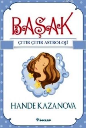 Başak Çıtır Çıtır Astroloji | Hande Kazanova | İnkılâp Kitabevi