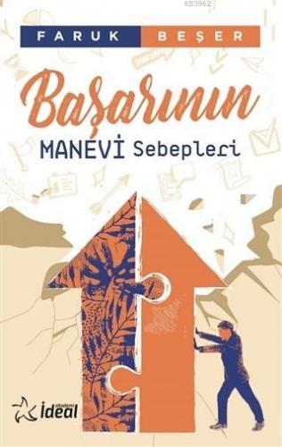 Başarının Manevi Sebepleri | Faruk Beşer | İdeal Akademi Yayınları