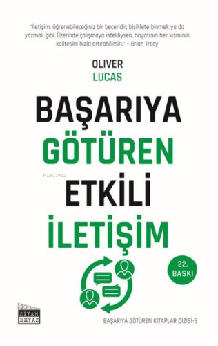 Başarıya Götüren Etkili İletişim - Başarıya Götüren Kitaplar Serisi - 