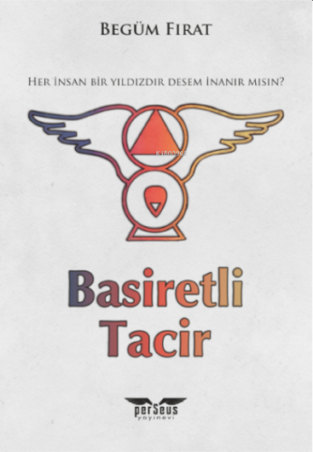 Basiretli Tacir;Her İnsan Bir Yıldızdır Desem İnanır mısın? | Begüm Fı