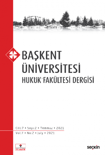 Başkent Üniversitesi Hukuk Fakültesi Dergisi C: 7 S: 2 | Rıza Ayhan | 