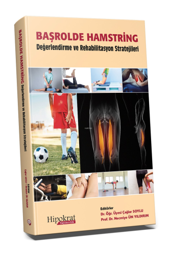 Başrolde Hamstring Değerlendirme ve Rehabilitasyon Stratejileri | Çağl