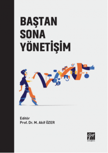 Baştan Sona Yönetişim | M. Akif Özer | Gazi Kitabevi