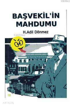 Başvekil'in Mahdumu | H. Adil Dönmez | Cinius Yayınları