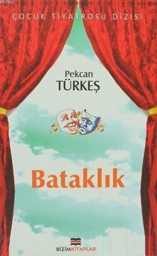 Bataklık | Pekcan Türkeş | Bizim Kitaplar Yayınevi