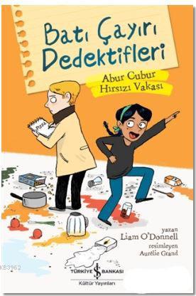 Batı Çayırı Dedektifleri; Abur Cubur Hırsızı Vakası | Liam O`Donnell |