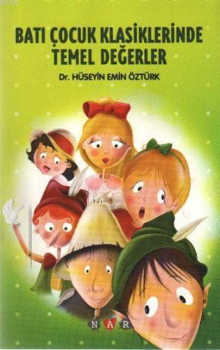 Batı Çocuk Klasiklerinde Temel Değerler | Hüseyin Emin Öztürk | Nar Ya