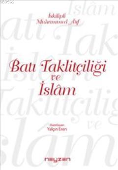 Batı Taklitçiliği ve İslam | Muhammed Atıf Hoca | Neyzen Kitap