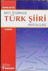 Batı Tesirinde Türk Şiiri Antolojisi | Kenan Akyüz | İnkılâp Kitabevi