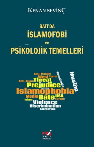 Batı'da İslamofobi ve Psikolojik Temelleri | Kenan Sevinç | Emin Yayın