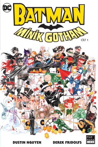 Batman Minik Gotham Cilt 1 | Dustin Nguyen | Marmara Çizgi Yayın Dağıt