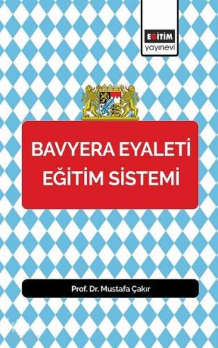 Bavyera Eyaleti Eğitim Sistemi | Mustafa Çakır | Eğitim Yayınevi