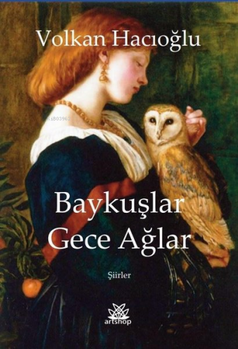 Baykuşlar Gece Ağlar-Şiirler | Volkan Hacıoğlu | Artshop Yayıncılık