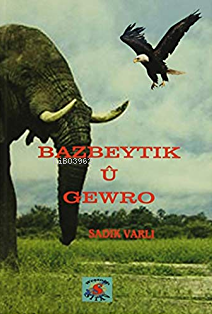 Bazbeytık Û Gewro | Sadık Varlı | Sitav Yayınevi