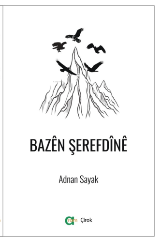 Bazên Şerefdînê | Adnan Sayak | Aram Yayınları