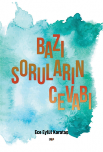 Bazı Soruların Cevabı | Ece Eylül Karataş | Tilki Kitap