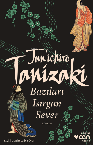 Bazıları Isırgan Sever | Juniçiro Tanizaki | Can Yayınları