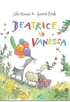 Beatrice ve Vanessa | John Yeoman | Hep Kitap