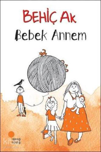 Bebek Annem | Behiç Ak | Günışığı Kitaplığı