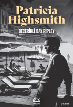 Becerikli Bay Ripley | Patricia Highsmith | İletişim Yayınları