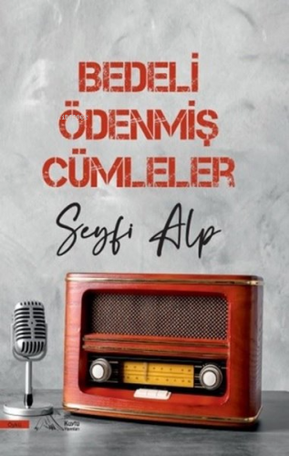 Bedeli Ödenmiş Cümleler | Seyfi Alp | Kuytu Yayınevi