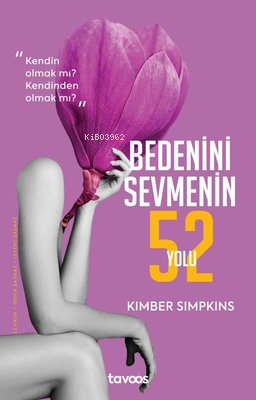 Bedenini Sevmenin 52 Yolu | Kimber Simpkins | Tavoos