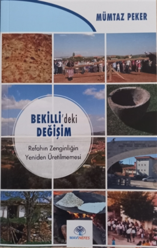 Bekilli’deki Değişim;Refahın Zenginliğin Yeniden Üretilmemesi | Mümtaz