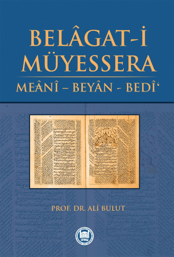 Belâgat-i Müyessera; Meânî - Beyân - Bedî' | Ali Bulut | M. Ü. İlahiya