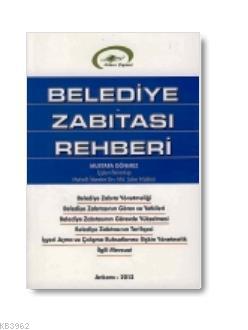 Belediye Zabıtası Rehberi | Mustafa Dönmez | Ankara Yayınevi