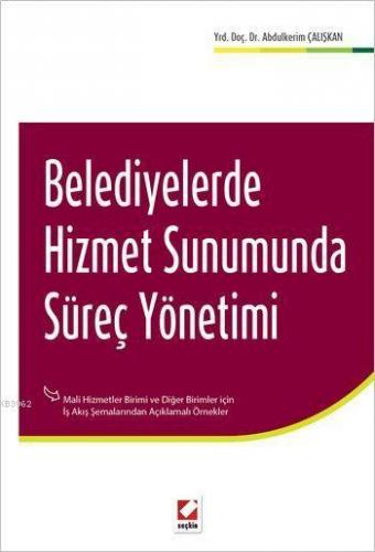 Belediyelerde Hizmet Sunumunda Süreç Yönetimi; Mali Hizmetler Birimi v