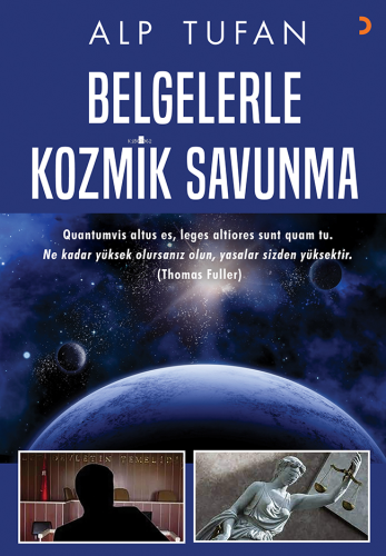 Belgelerle Kozmik Savunma | Alp Tufan | Cinius Yayınları