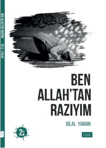 Ben Allah'tan Razıyım | Bilal Yaman | Sude Yayınları