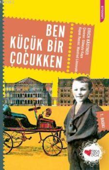 Ben Küçük Bir Çocukken | Erich Kastner | Can Çocuk Yayınları