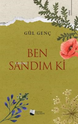 Ben Sandım Ki | Gül Genç | Karina Kitap