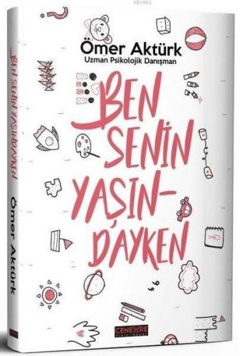 Ben Senin Yaşındayken | Ömer Aktürk | Cenevre Fikir Sanat