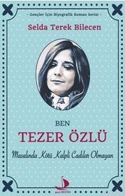 Ben Tezer Özlü; Masalında Kötü Kalpli Cadılar Olmayan | Selda Terek Bi