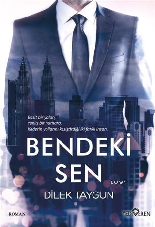 Bendeki Sen | Dilek Taygun | Yediveren Yayınları